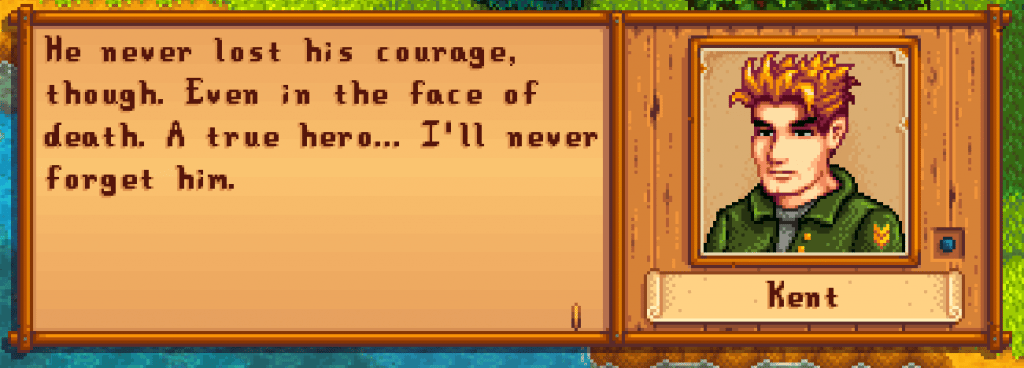 Kent says, "he never lost his courage, though. Even in the face of death. A true hero... I'll never forget him."