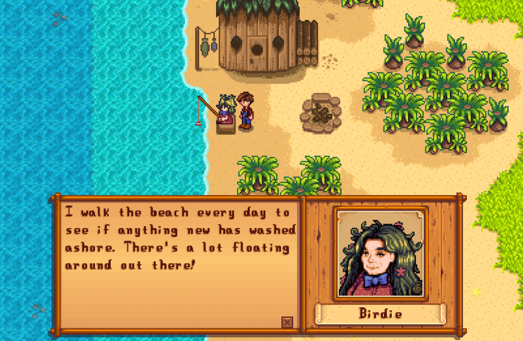 The player talking to the Pirate's Wife, named Birdie. She says, "I walk the beach every day to see if anything new has washed ashore. There's a lot floating around out there!"